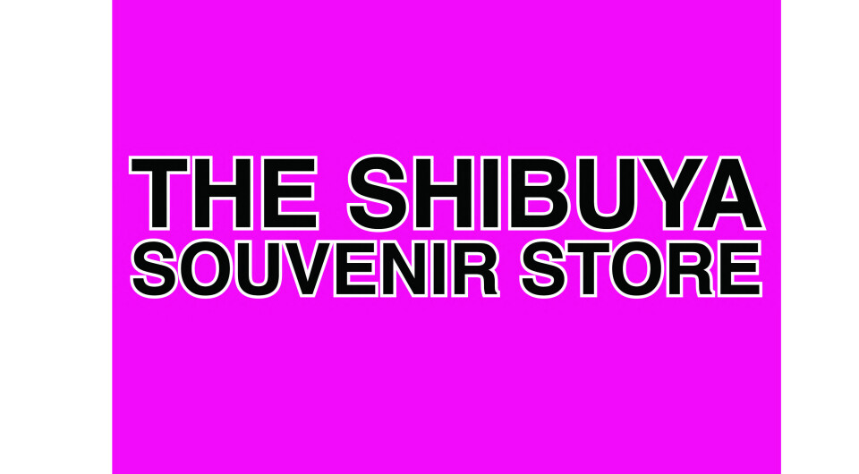 THE SHIBUYA SOUVENIR STORE